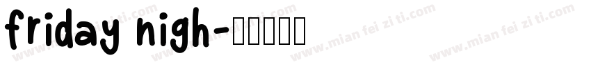 friday nigh字体转换